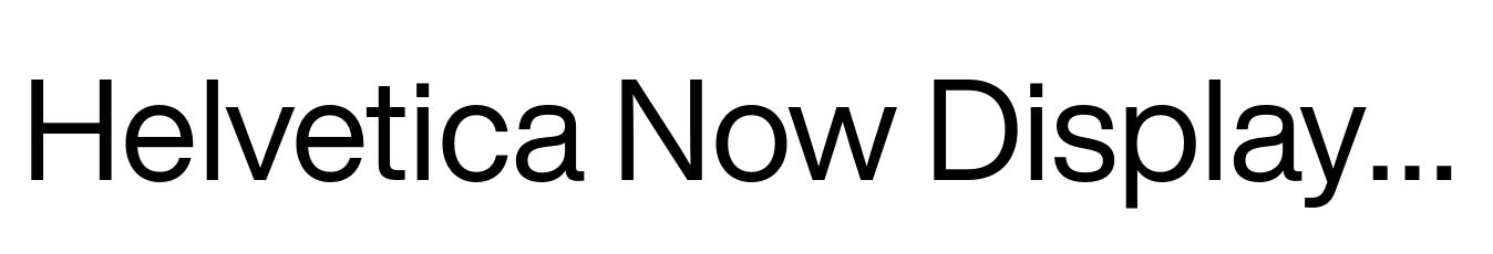 Helvetica Now Display Regular